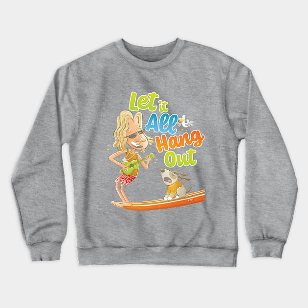 Let it All Hang Out Surf Design Australia Crewneck Sweatshirt by vaughanduck